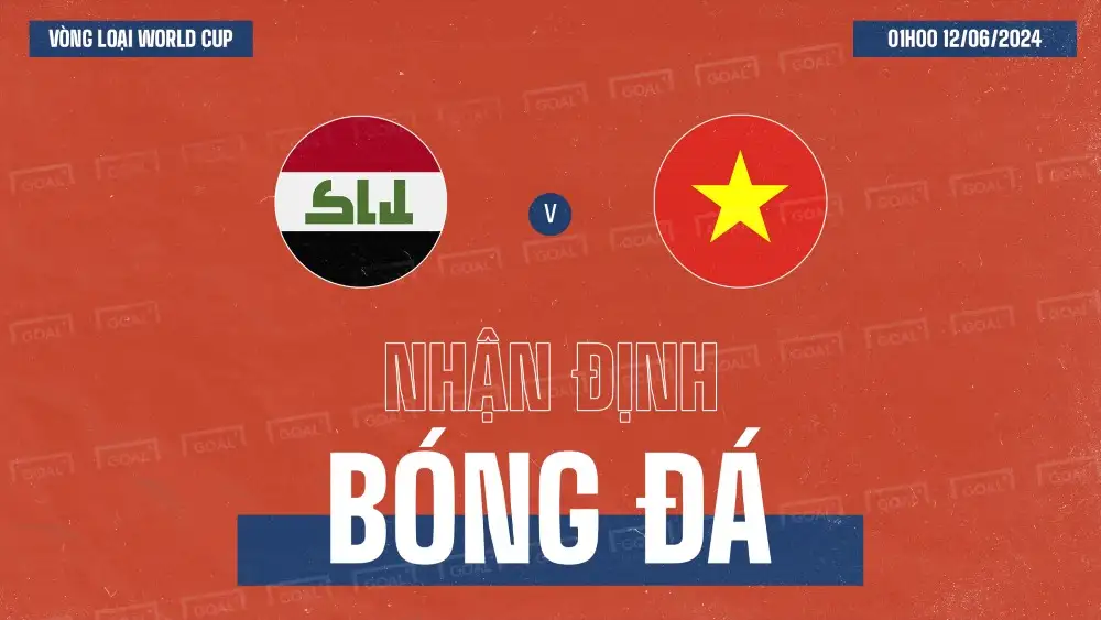 Phân tích và nhận định trận đấu Iraq vs Việt Nam